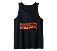 Life is Better When You Play Basketball for Sport Lovers Camiseta sin Mangas