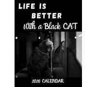 Life is Better with a Black Cat: January to December 2026 Calendar