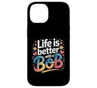 Life Is Better with A Bob Camiseta Bob Camisetas para Hombres y Mujeres Carcasa para iPhone 14
