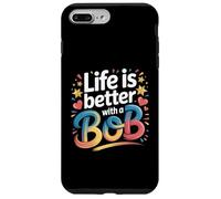 Life Is Better with A Bob Camiseta Bob Camisetas para Hombres y Mujeres Carcasa para iPhone 7 Plus/8 Plus