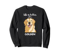 Life is Better with a Golden - Golden Retriever Dog Lover Sudadera
