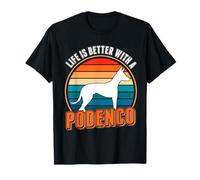 Life is better with a Podenco Sabueso ibicenco Podenco Camiseta