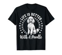 Life Is Better with A Poodle Camiseta