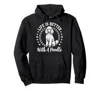 Life Is Better with A Poodle Sudadera con Capucha