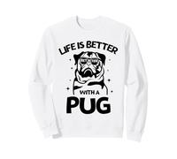 Life Is Better with a Pug New Year Pug Lovers tee Sudadera