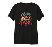 Life Is Better with A Senior Dog Cute Rescue Dog Camiseta Premium