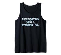 Life Is Better with a Wagging Tail Quote Camiseta sin Mangas