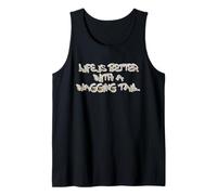 Life Is Better with a Wagging Tail Quote Camiseta sin Mangas