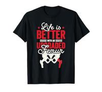 Life Is Better With An Upgraded Femur Camiseta