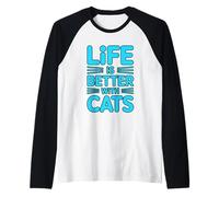 Life Is Better with Cats Camiseta Manga Raglan