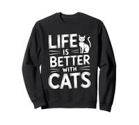Life Is Better with Cats Sudadera