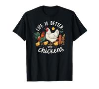 Life Is Better with Chickens Farm Rooster Hen Chick Camiseta