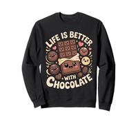 Life Is Better with Chocolate | Funny chocolatey Happiness Sudadera
