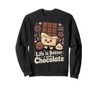 Life Is Better with Chocolate | Funny chocolatey Happiness. Sudadera