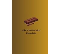 Life is better with Chocolate, gradient colored A5 100 page lined notebook - lighter color in the front, darker color in the back: Cute notebook with ... and chocolate bars in the front and back.