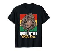 Life Is Better With Locs Black Girl Magic Pride Camiseta
