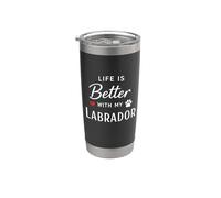 Life is Better with My Labrador Retriever Dog Lover Vaso térmico de acero inoxidable de doble pared