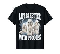 Life Is Better with Poodles Camiseta