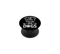 Life is Better with Tacos Tequila and Dogs,Tequila Dog Paw PopSockets PopGrip Adhesivo