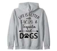 Life is Better with Tacos Tequila and Dogs,Tequila Dog Paw Sudadera con Capucha
