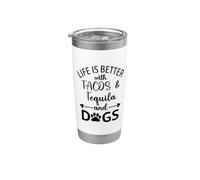 Life is Better with Tacos Tequila and Dogs,Tequila Dog Paw Vaso térmico de acero inoxidable de doble pared