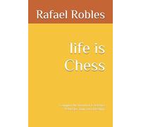 Life is Chess: Conquer the board of Existence & Master your own Destiny. (file is chess)