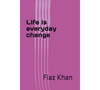 Life is everyday change