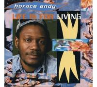 Life Is for Living by HORACE ANDY