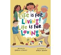 Life is for Living! Life is for Loving!