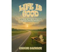 Life Is Good: (Book 2 of the James King Adventure Series)