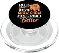 Life Is Great My Chow Chow Makes It Better PopSockets PopGrip para MagSafe