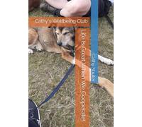 Life Is Great When We Cooperate!: Cathy's Wellbeing Club