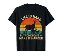 Life Is Hard Buy Some Goats and Make It Harder Camiseta