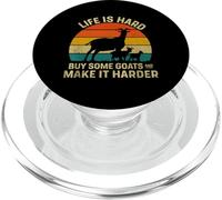 Life Is Hard Buy Some Goats and Make It Harder PopSockets PopGrip para MagSafe