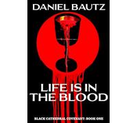 Life is in the Blood (Black Cathedral Covenant)