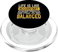 Life Is Like Accountant Everything Must Be Balanced PopSockets PopGrip para MagSafe
