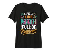 Life Is Like Math Full of Problems Chistes de Estudiantes Camiseta Premium