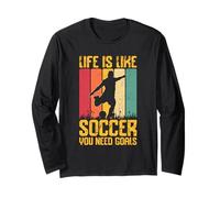 Life Is Like Soccer You Need Goals Cita Jugador Manga Larga
