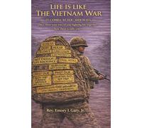 Life Is Like the Vietnam War: Life Doesn’t Fight Fair - Preparing Survivors for What Comes Nex