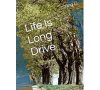 Life Is Long Drive