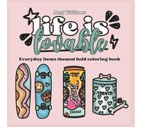 Life Is Lovable: Bold and Easy Aesthetic Coloring Book of Trendy Girl Essentials: Especially for Alcohol Markers