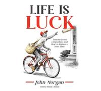 Life is Luck