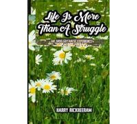 Life is More Than a Struggle: An Indo-Guyanese Experience