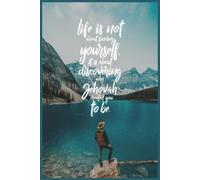 Life is not about finding yourself Notebook: A Hilarious Lined Journal for Mom and Dad 110-Page 6x9 Note for Everyday Thoughts and Laughs