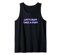 Life Is Ruff Take A Puff 420 Weed Cannabis Marijuana Camiseta sin Mangas