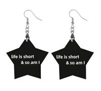 Life Is Short And So Am I - Pendientes de madera para mujer, diseño de estrella