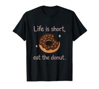 Life Is Short Come The Donut Humor Oscuro Comedia Edgy Camiseta