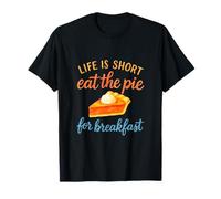Life Is Short Comer Pastel Desayuno Dulce Amante Desierto Anhelo Camiseta