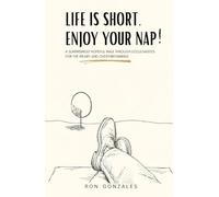 Life is Short. Enjoy Your Nap!: A Surprisingly Hopeful Walk Through Ecclesiastes for the Weary and Overthinking