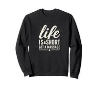 Life Is Short Get a Massage Retro Therapist Typography Sudadera
